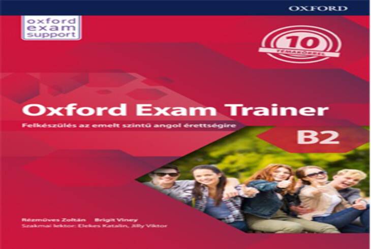 Érettségi és vizsgafelkészítés az Oxford Exam Trainer B2-vel