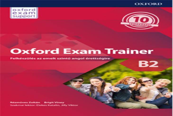 rettsgi s vizsgafelkszts az Oxford Exam Trainer B2-vel